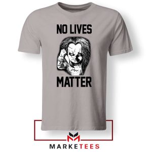 No Lives Matter Chucky Child Play Grey Tshirt