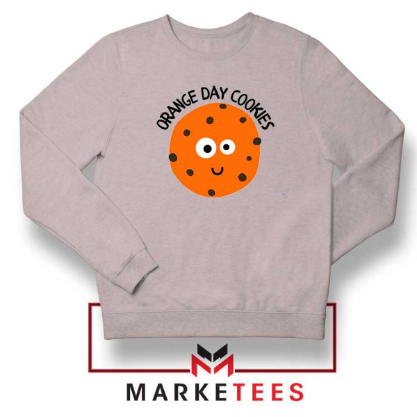 Sugar Cookies Orange Day Grey Sweatshirt