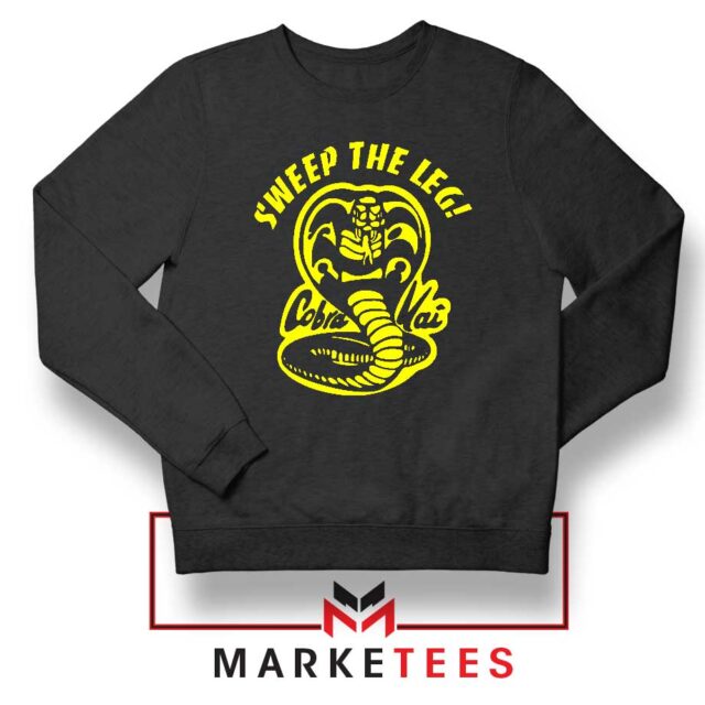Sweep The Leg Cobra Kai Sweatshirt Now