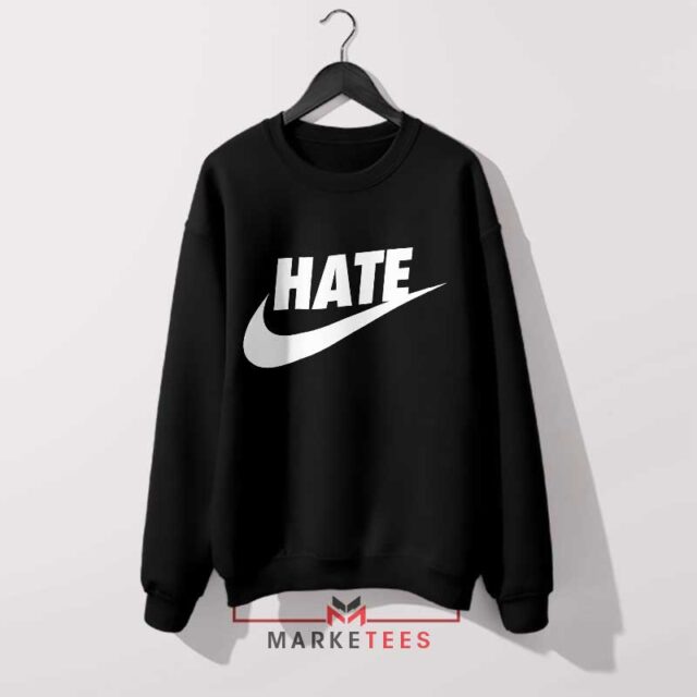Hater's Gonna Hate Nike Just Do It Sweatshirt Essential