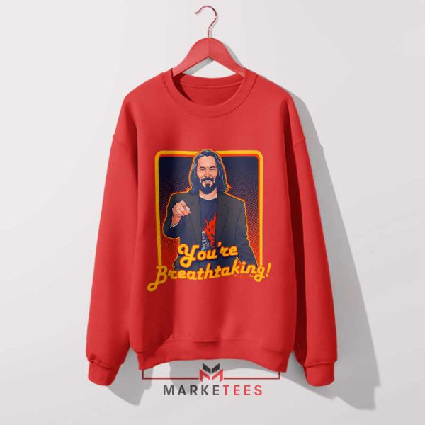 Keanu Reeves Say you're Breathtaking Meme Red Sweatshirt