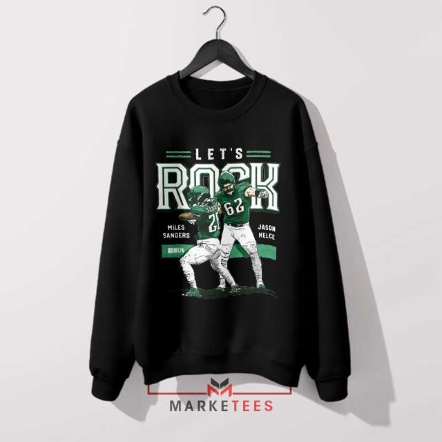 Kelce Brothers Let's Rock Champions Sweatshirt Proven