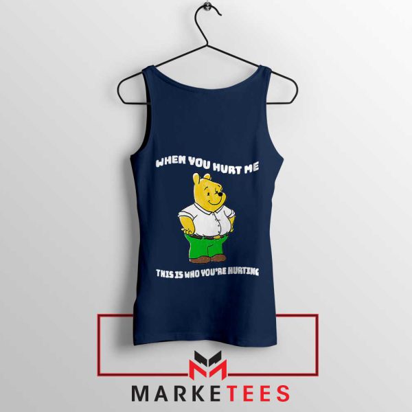 Pooh Bear When You Hurt Me Navy Tank Top