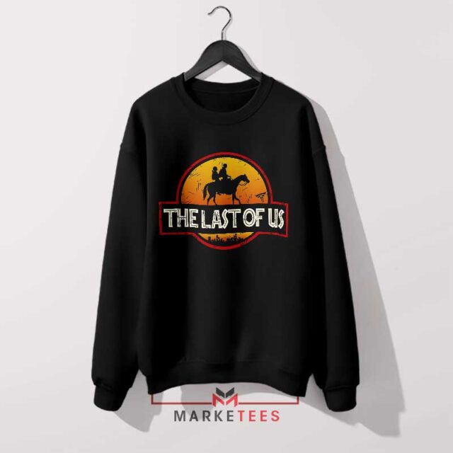 The Last of Us Movie Jurassic World Sweatshirt Latest