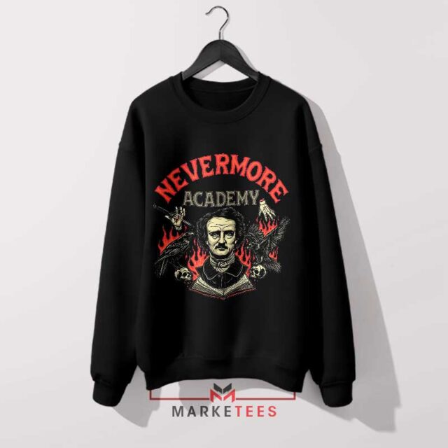 Wednesday Netflix Nevermore Academy Sweatshirt Powerful