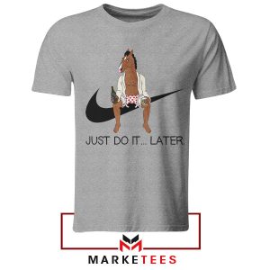 Lazy Days with Bojack Just Do it Later Tshirt