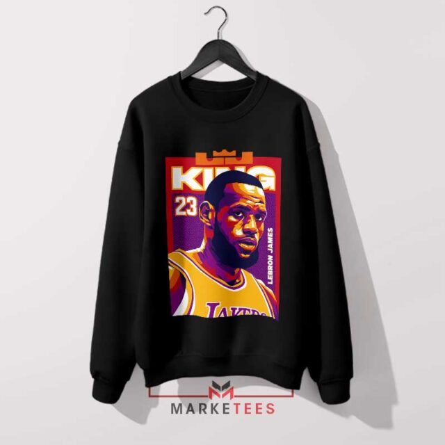 Legacy of LeBron James Lakers Superstar Sweatshirt Proven