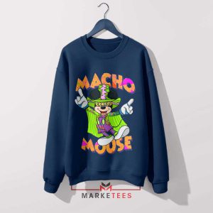 Macho Man Mouse Madness Navy Sweatshirt
