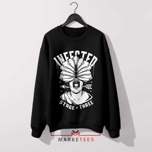 The Last of Clickers Infected Sweatshirt Today