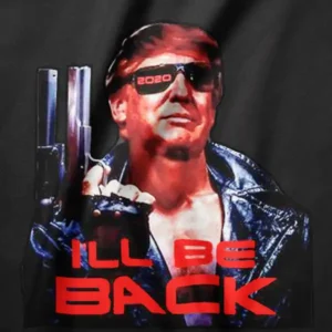 MT 000073 I ll Be Back Donald Trump