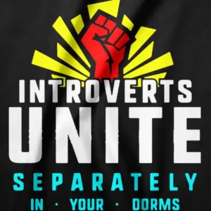 Introverts Unite Separately Graphic Merch
