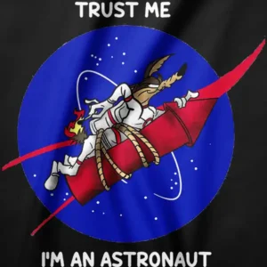 Trust Me I'm An Astronaut Funny Space